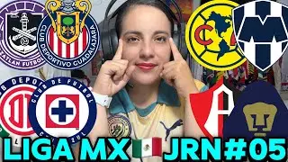 PRON&Oacute;STICOS DE LA LIGA MX | JORNADA #05 | APUESTAS DEPORTIVAS.