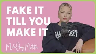Притворяйся, пока не сделаешь (ПОДКАСТ Mid Day Matcha)