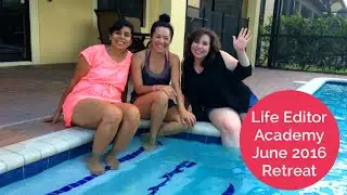 Behind the Scenes Life Editor Academy June 2016 Retreat