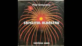 Paul Urmuzescu - Satelitul albastru (Romania, Synth, Ambient)