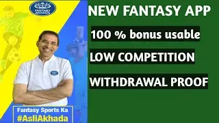 New fantasy app | new fantasy cricket app | new fantasy app 100 bonus use | fantasy akhada | fctt