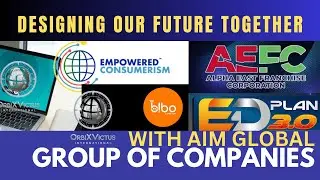 Designing our Future Together | Updates sa Aim Global Group of Companies