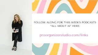 All About AI for Professional Organizers: Part One