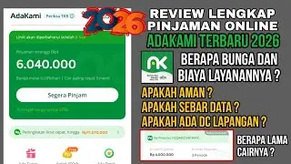 APLIKASI PINJOL ADAKAMI REVIEW TERBARU 2026 | BERAPA BUNGA PINJAMAN ADAKAMI APAKAH AMAN?
