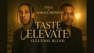 Taste (Elevate Segueway Mashup Blend)