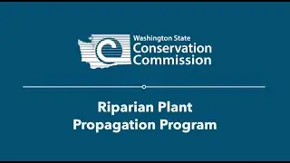 Riparian Plant Propagation Program