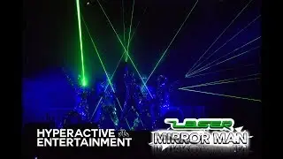 Laser Mirror Man MALAYSIA by 【Hyperactive Entertainment】