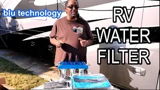 Blu Technology 3-Stage RV Water Filter Unboxing | Clean Water Matters on the Road