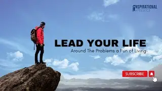 Be a Leader of Your Life - Motivational Speech