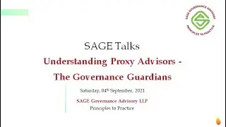 SAGE TALKS || Understanding Proxy Advisors - The Governance Guardians
