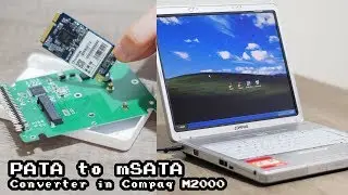mSATA to PATA Install SSD on Compaq M2000 with Windows XP SP3