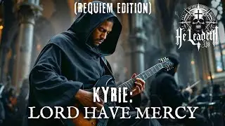 Orchestral Christian Heavy Metal | He Leadeth Us - Kyrie: Lord Have Mercy (Requiem Edition) #ai