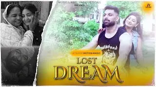 LOST DREAM  2024| INSPIRING SHORT MOVIE 2024 | MUSIC LABEL | PUNJABI FILM