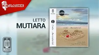 Letto - Mutiara (Official Karaoke Video)