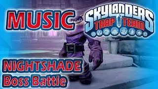 [♪♫] Nightshade Boss Battle | Skylanders Trap Team Music