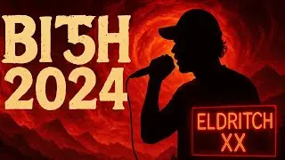 EldritH XX - Bit5H 2024 || Audio