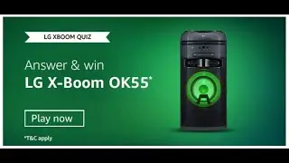 Amazon LG X-BOOM Quiz Answers | Win LG XBOOM OK55