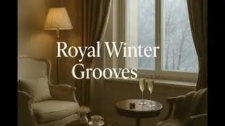 Royal Winter Grooves Cheerful | Elegant Jazzy | Start the Year in Style