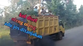 kol disel oleng oleng muatan jos kali ditanjakan sarang ginting