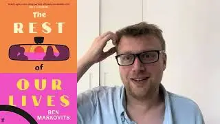 ‘The Rest of Our Lives’ by Benjamin Markovits