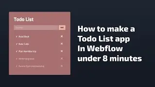 How to Build a Todo List App in Webflow Under 8 Minutes