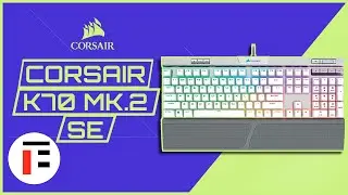 Corsair K70 SE MK2 Unboxing Sound Test And Review 2020