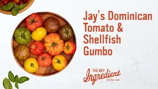 Yordanys &ldquo;Jay&rdquo; Bastardo's Gumbo | The Key Ingredient with Sheri Castle