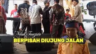 BERPISAH DIUJUNG JALAN - NILAH FAUZISTA 