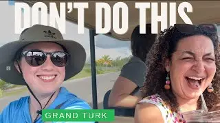 We Made This Mistake in Grand Turk! Carnival Celebration Mother Daughter Cruise.