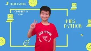 Coding For Kids, Kids Python 101: Chapter 5 Lists