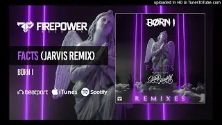 Born I - Facts (feat. Spag Heddy)(Jarvis Remix)