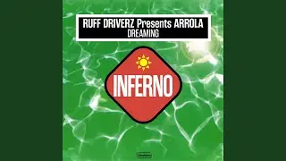 Dreaming (Ruff Driverz Ruff Radio Edit)