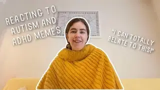 Reacting To Autism And ADHD Memes!!