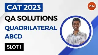 CAT 2023 Slot 1 | Quadrilateral | 2IIM CAT Prep | CAT 2024