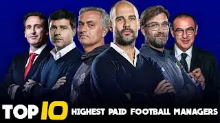 10 Most Powerful Football Club Managers Salary 2022