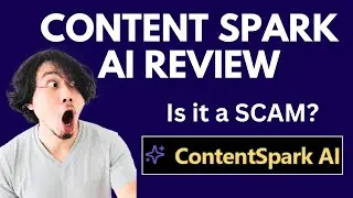 Content Spark AI Review | SCAM ALERT! MUST WATCH