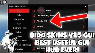 BIDO SKINS V1.5 GUI BEST USEFUL GUI HUB EVER! | ARCEUS X &bull; DELTA &bull; FLUXUS!
