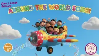 Around the World Song | Learn Countries & Cultures | English Song for Kids ✈️
