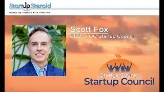 Full Interview video with Scott Fox the CEO of OC Startup Council