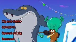 Zig and sharko S04 EP41 spaced out zig reversed