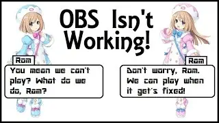OBS Is Making My Let's Plays Look Bad! [W/ Proof]