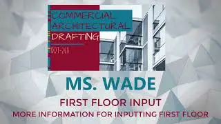 05 First Floor Input More Information for Inputting First Floor with Captions
