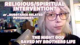 The Night GOD Saved My BROTHER'S LIFE | Religious Intervention or Psychosis? #storytime