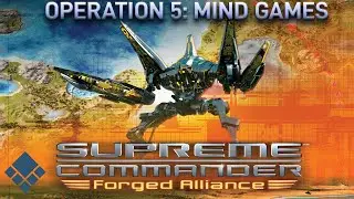 Supreme Commander Forged Alliance UEF Operation 5 - Mind Games