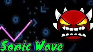 SONIC WAVE 80-100% (TOP 25 EXTREME DEMON)