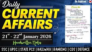 21st-22nd January 2026 || Daily current affairs || Handwritten notes || An Aspirant !