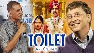 Akshay Kumar THANKS Bill Gates For Praising Toilet Ek Prem Katha | Padman