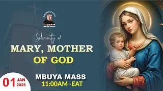 SOLEMNITY OF MARY, THE HOLY MOTHER OF GOD || Daily TV Mass, Thursday 01st January, 2026