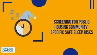 Screening for Public Housing Community-Specific Safe Sleep Risks