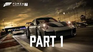 Forza Motorsport 7 - Let's Play Part 1 - IT'S RIDICULOUS!!!